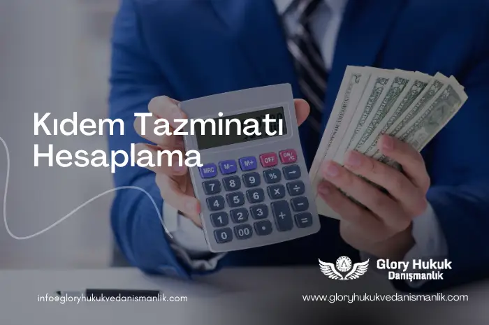 kıdem tazminatı hesaplama