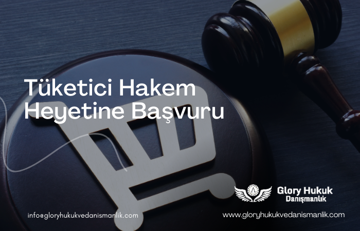 tüketici hakem heyetine başvuru