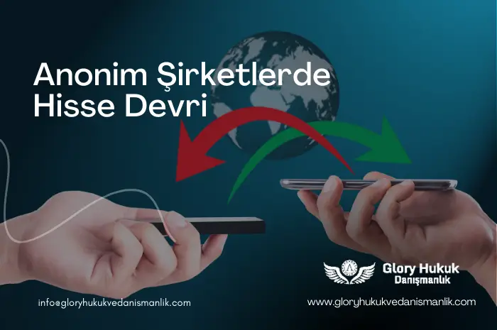 anonim şirketlerde hisse devri