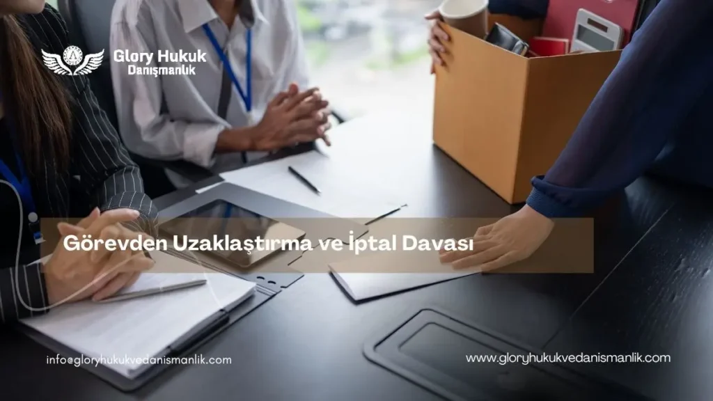görevden uzaklaştırma ve iptal davası