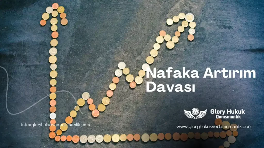 nafaka artırım davası