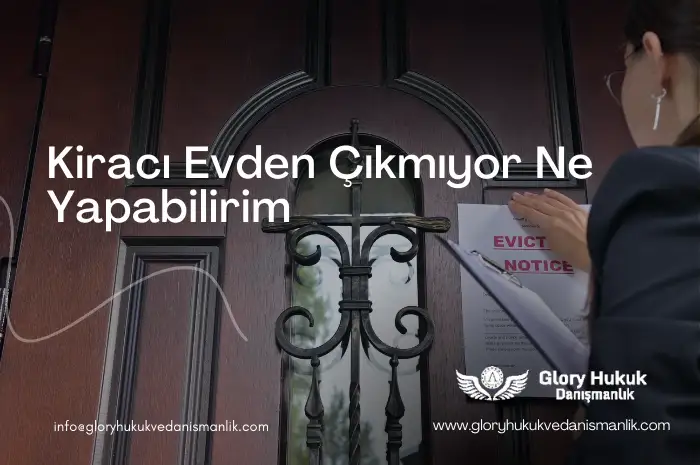 kiracı evden çıkmıyor