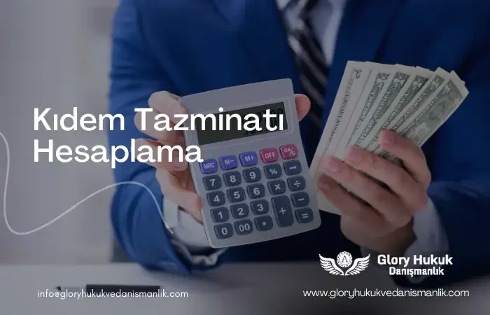 kıdem tazminatı hesaplama