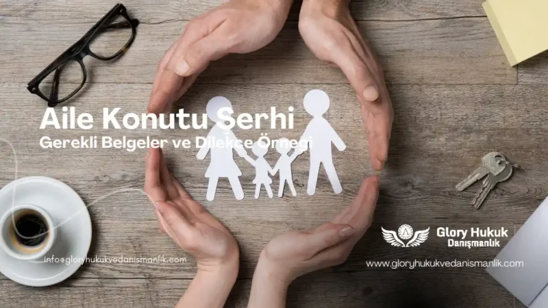 aile konutu şerhi
