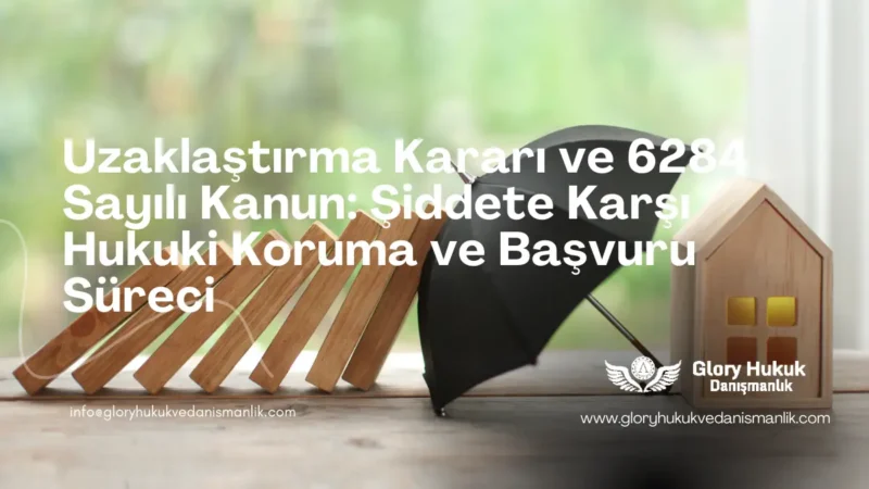 uzaklaştırma kararı
