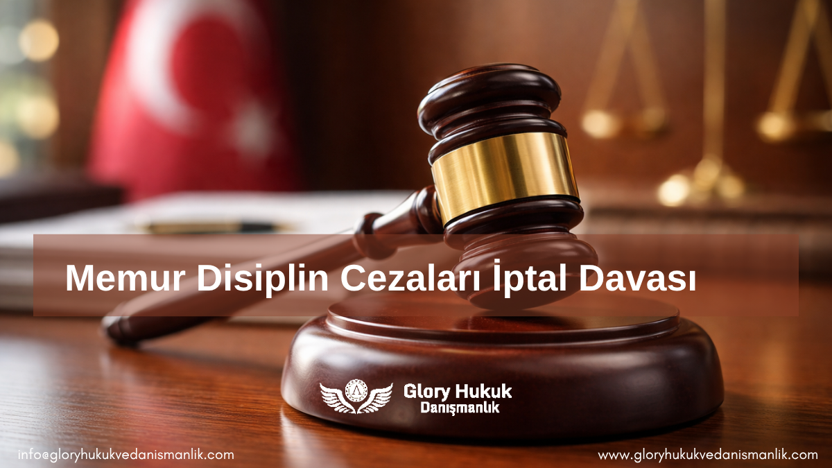 Memur Disiplin Cezaları İptal Davası